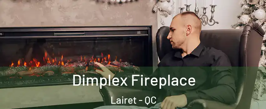  Dimplex Fireplace Lairet - QC