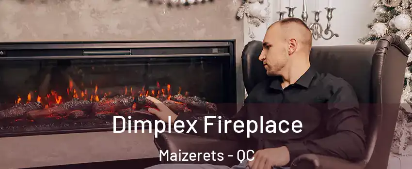  Dimplex Fireplace Maizerets - QC