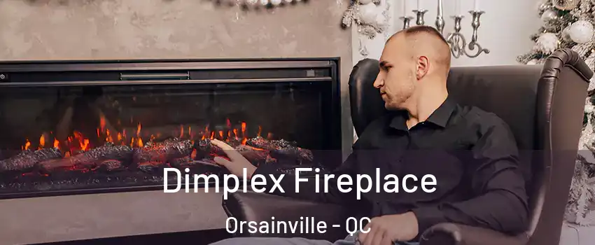  Dimplex Fireplace Orsainville - QC