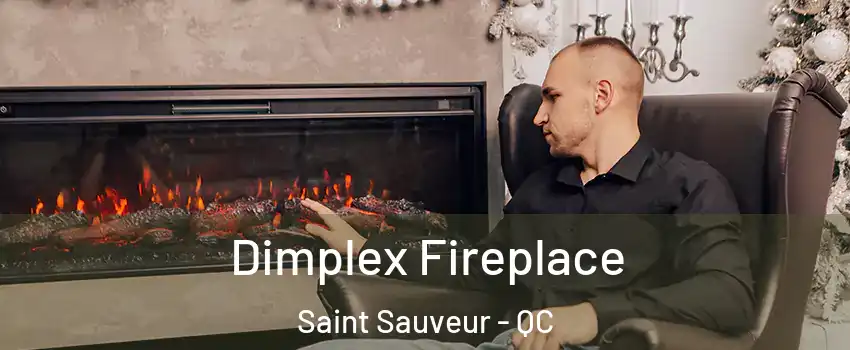  Dimplex Fireplace Saint Sauveur - QC