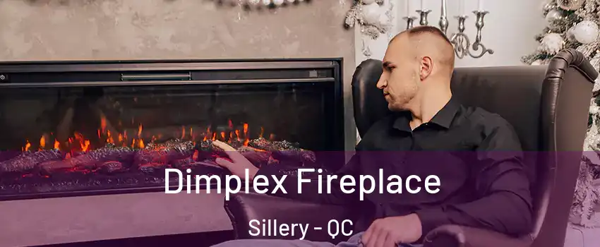  Dimplex Fireplace Sillery - QC