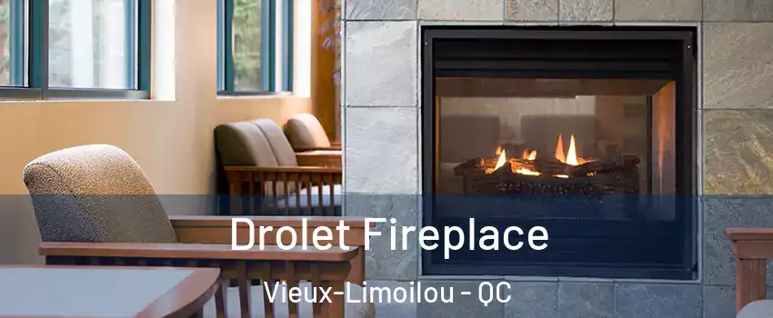  Drolet Fireplace Vieux-Limoilou - QC