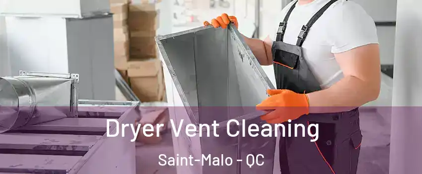  Dryer Vent Cleaning Saint-Malo - QC
