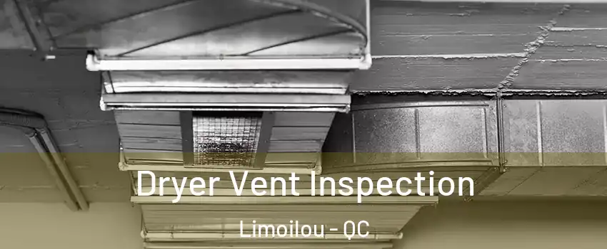  Dryer Vent Inspection Limoilou - QC