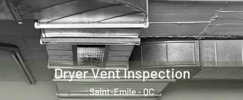  Dryer Vent Inspection Saint-Emile - QC