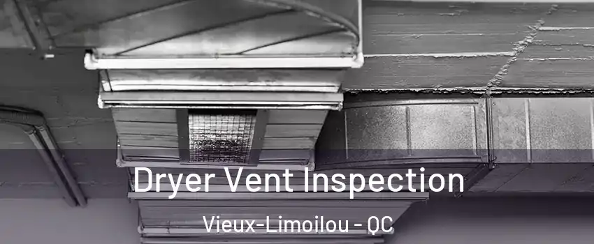  Dryer Vent Inspection Vieux-Limoilou - QC