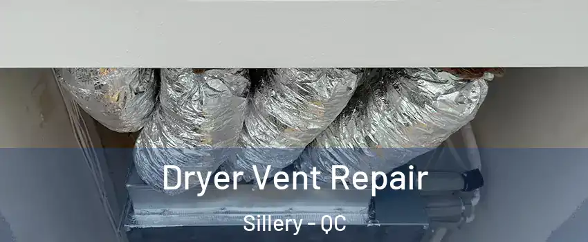 Dryer Vent Repair Sillery - QC