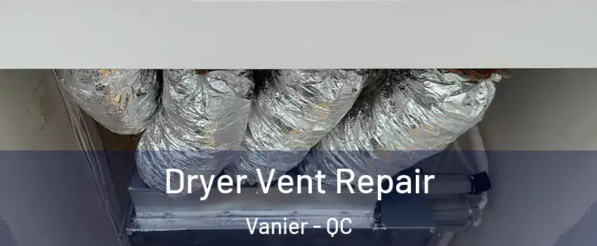  Dryer Vent Repair Vanier - QC
