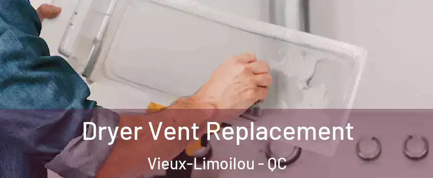  Dryer Vent Replacement Vieux-Limoilou - QC
