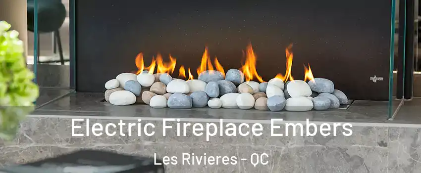  Electric Fireplace Embers Les Rivieres - QC