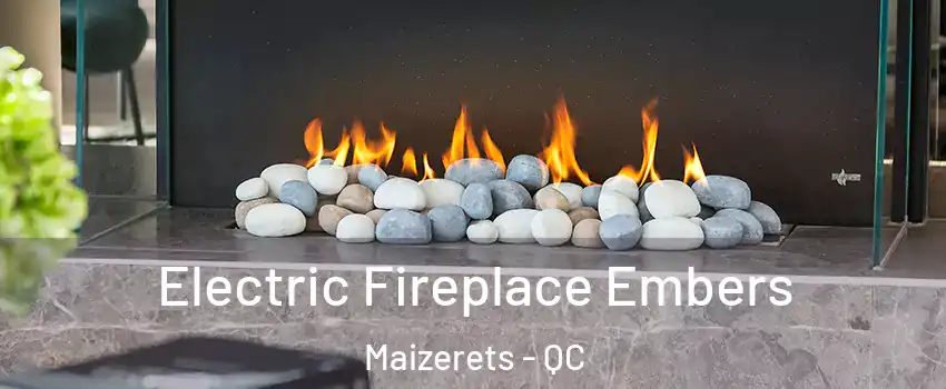  Electric Fireplace Embers Maizerets - QC