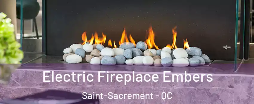 Electric Fireplace Embers Saint-Sacrement - QC
