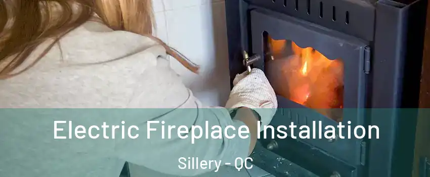  Electric Fireplace Installation Sillery - QC