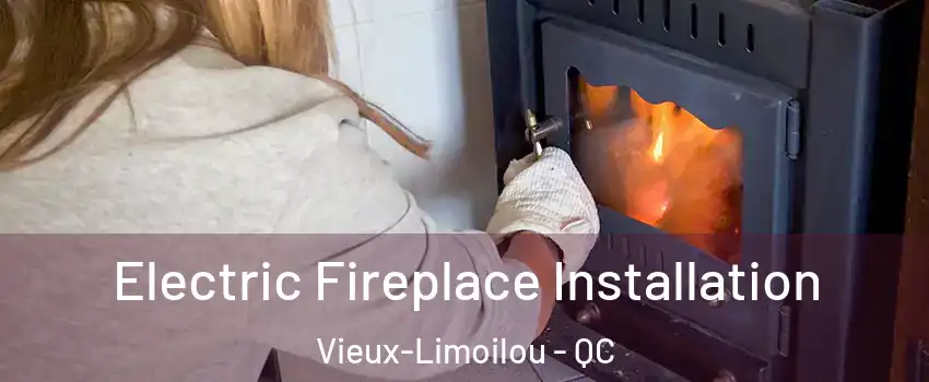 Electric Fireplace Installation Vieux-Limoilou - QC