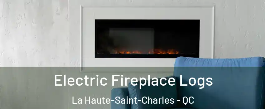  Electric Fireplace Logs La Haute-Saint-Charles - QC