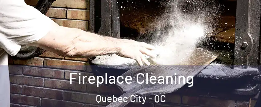  Fireplace Cleaning Quebec City - QC