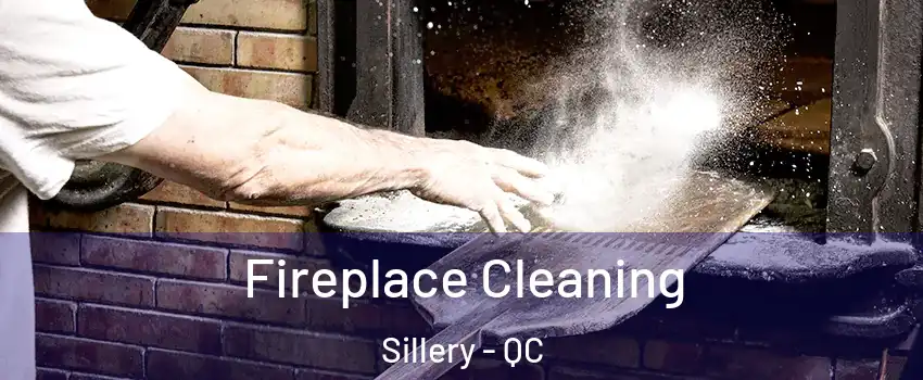 Fireplace Cleaning Sillery - QC