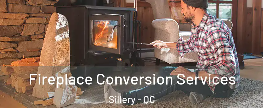  Fireplace Conversion Services Sillery - QC