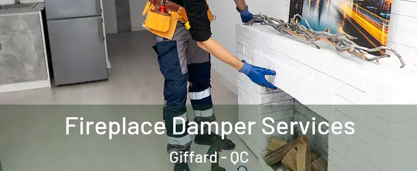  Fireplace Damper Services Giffard - QC