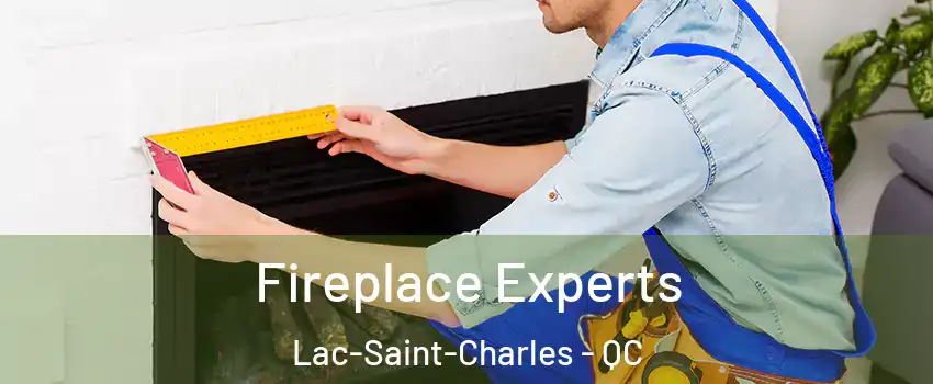  Fireplace Experts Lac-Saint-Charles - QC