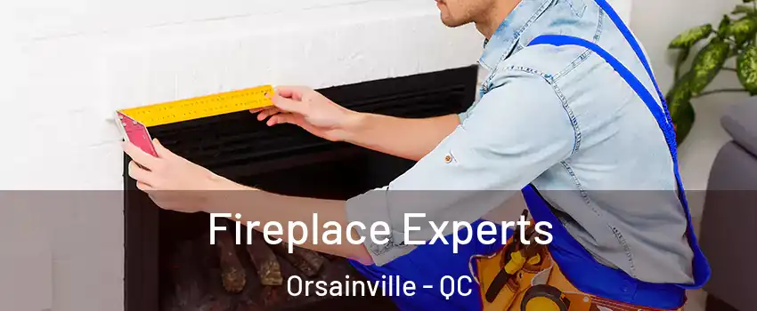 Fireplace Experts Orsainville - QC