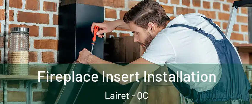  Fireplace Insert Installation Lairet - QC