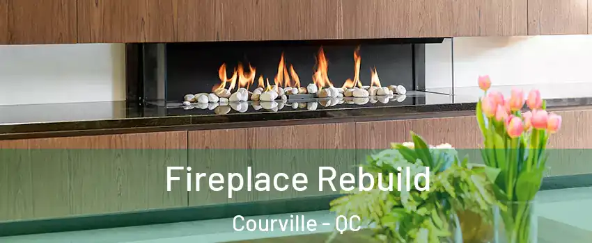  Fireplace Rebuild Courville - QC