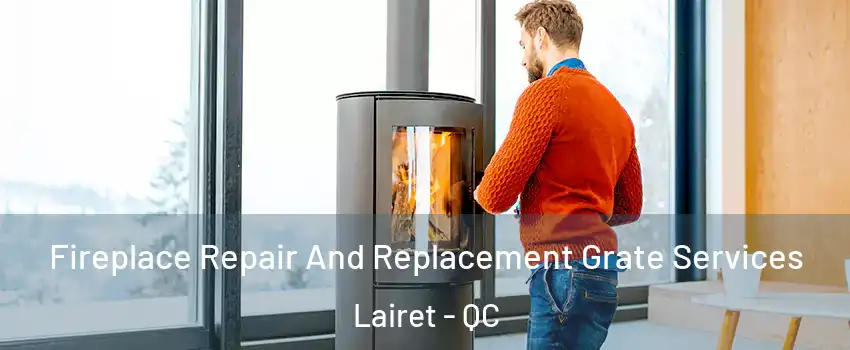  Fireplace Repair And Replacement Grate Services Lairet - QC