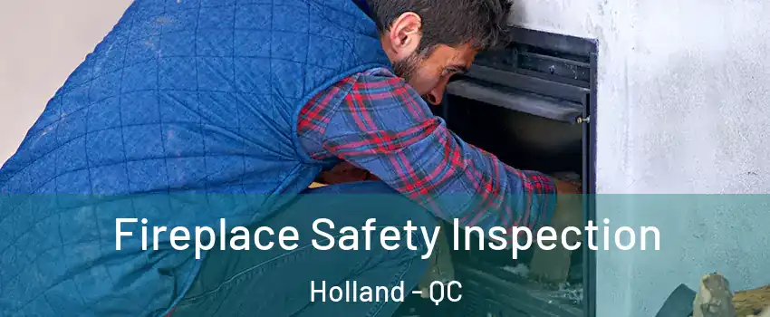  Fireplace Safety Inspection Holland - QC