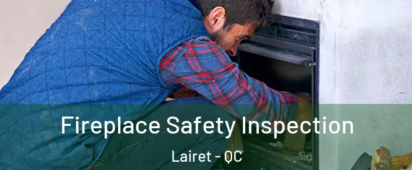  Fireplace Safety Inspection Lairet - QC
