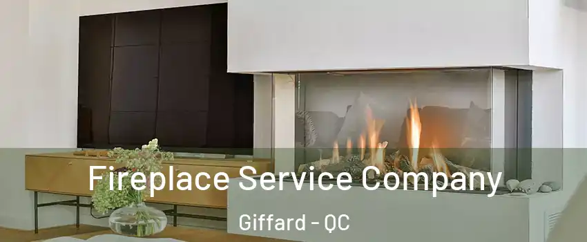  Fireplace Service Company Giffard - QC