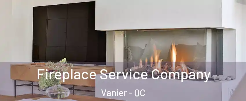 Fireplace Service Company Vanier - QC