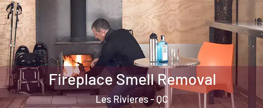  Fireplace Smell Removal Les Rivieres - QC