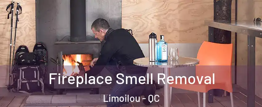  Fireplace Smell Removal Limoilou - QC