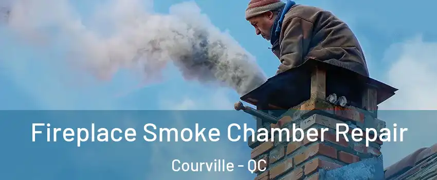  Fireplace Smoke Chamber Repair Courville - QC