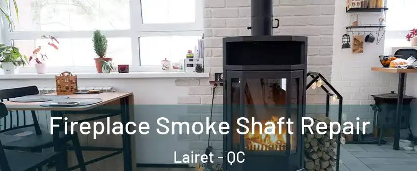  Fireplace Smoke Shaft Repair Lairet - QC