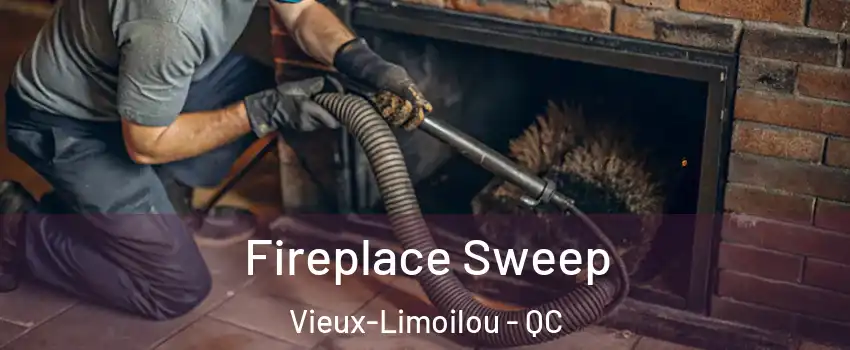 Fireplace Sweep Vieux-Limoilou - QC
