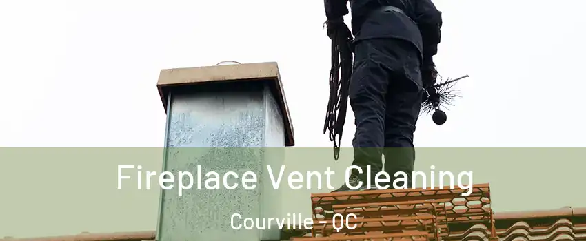  Fireplace Vent Cleaning Courville - QC