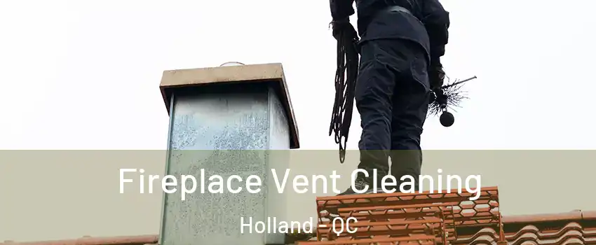  Fireplace Vent Cleaning Holland - QC