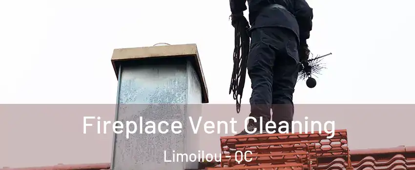  Fireplace Vent Cleaning Limoilou - QC