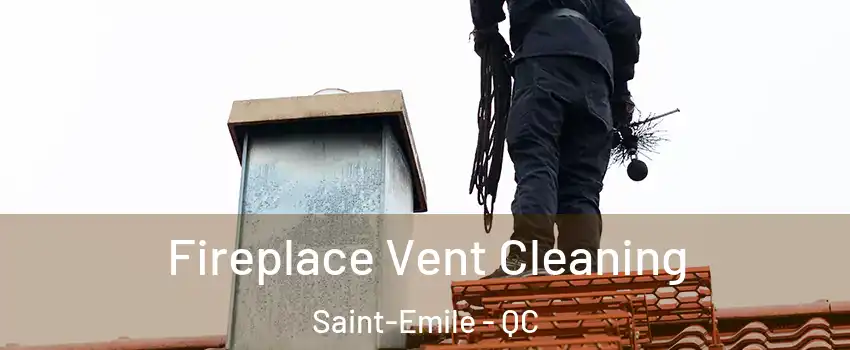  Fireplace Vent Cleaning Saint-Emile - QC
