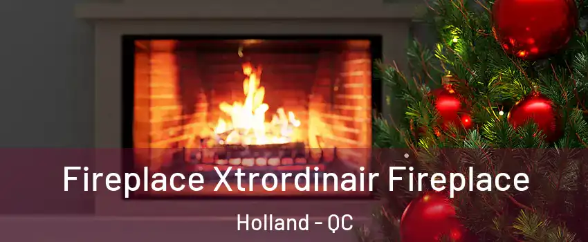  Fireplace Xtrordinair Fireplace Holland - QC