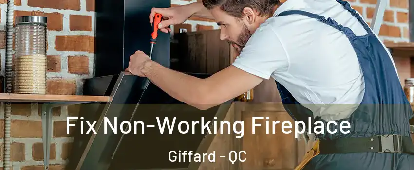  Fix Non-Working Fireplace Giffard - QC
