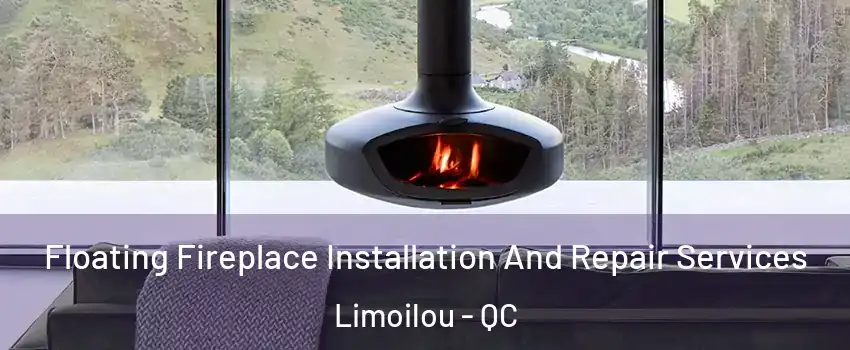  Floating Fireplace Installation And Repair Services Limoilou - QC