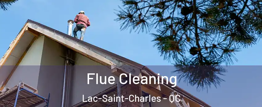  Flue Cleaning Lac-Saint-Charles - QC