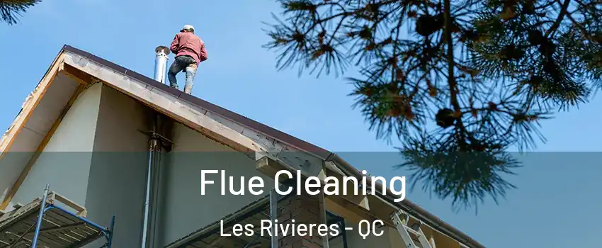 Flue Cleaning Les Rivieres - QC