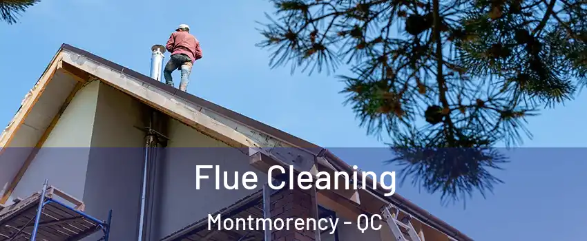  Flue Cleaning Montmorency - QC