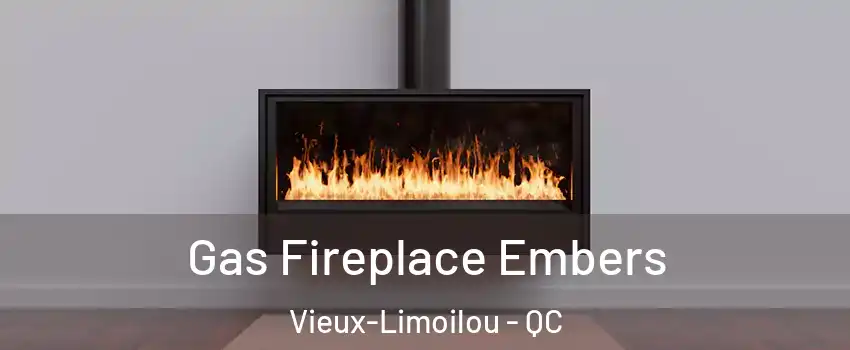  Gas Fireplace Embers Vieux-Limoilou - QC