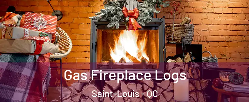  Gas Fireplace Logs Saint-Louis - QC