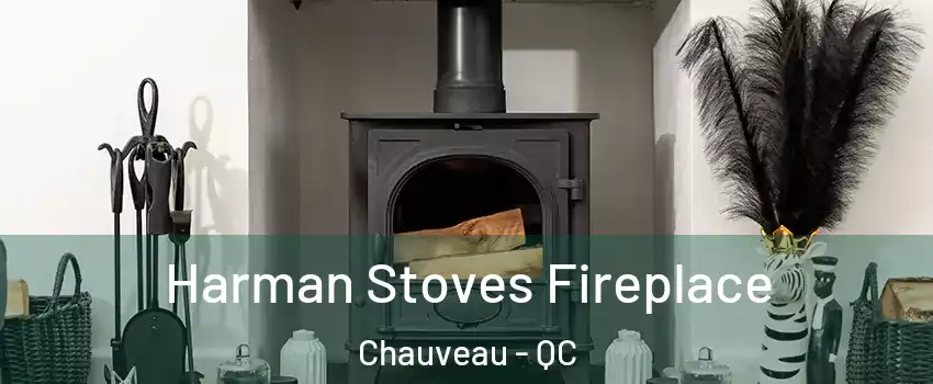  Harman Stoves Fireplace Chauveau - QC